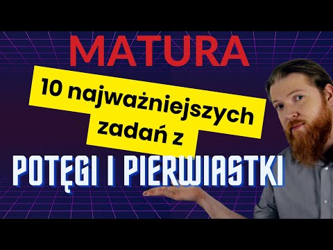 Powers and roots - the most important tasks CERTAINTY Real numbers part 2 MATURA BASIC