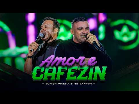 Junior Vianna e ‪@ZeCantorOficial‬ - AMOR E CAFEZIN (Forró Na Canela)