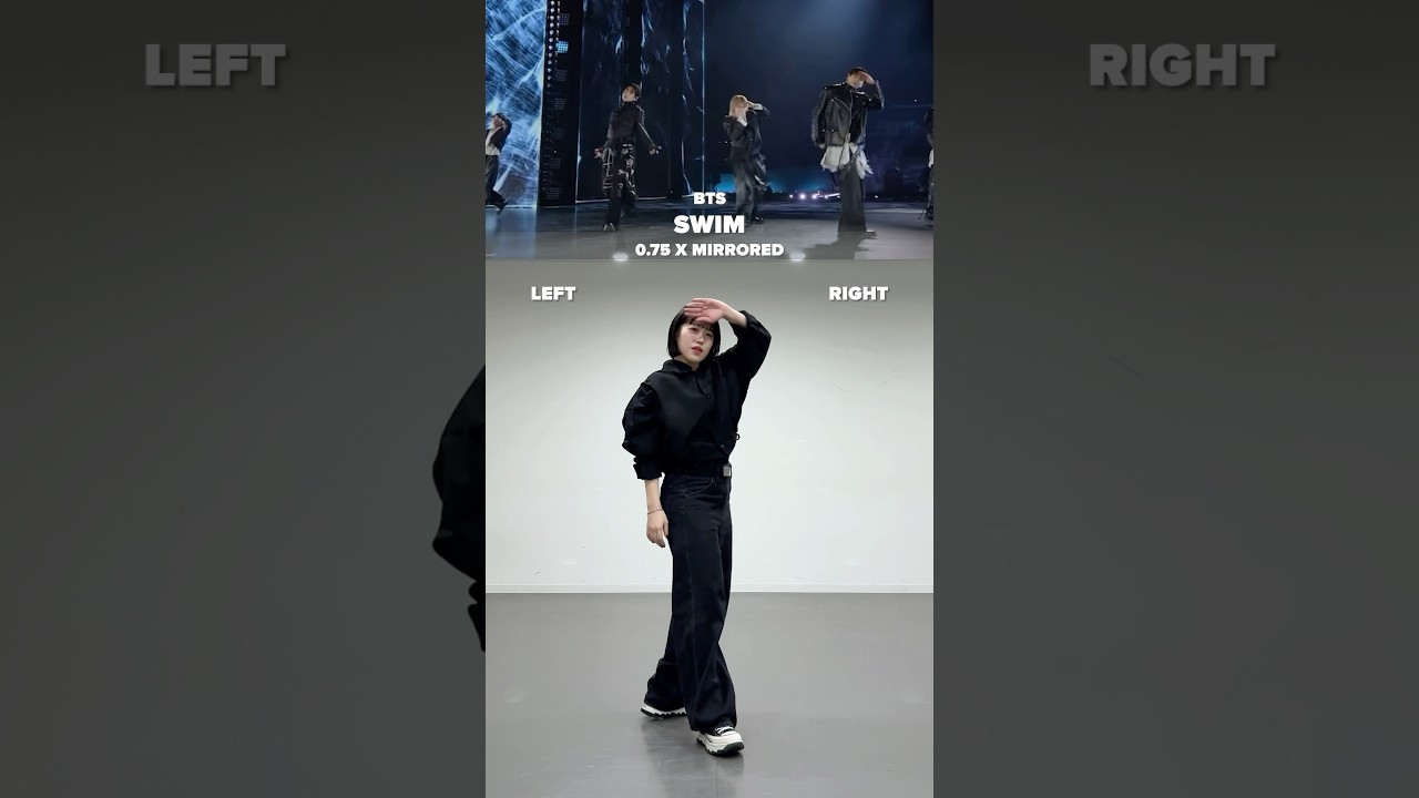 BTS ' SWIM ' MIRRORED + SLOW ver ( x 0.75 ) #BTS #방탄소년단 #BTS_SWIM #army