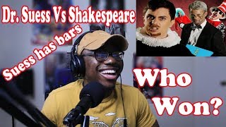 Dr Seuss VS Shakespeare Epic Rap Battles of History REACTION! DR SUESS THING 1 THING 2