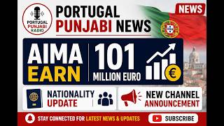 Download lagu PORTUGAL PUNJABI NEWS || AIMA UPDATE || NATIONALITY UPDATE mp3