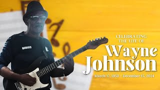 Celebrating the life of Wayne Johnson