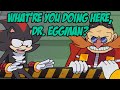 What Re You Doing Here Dr Eggman