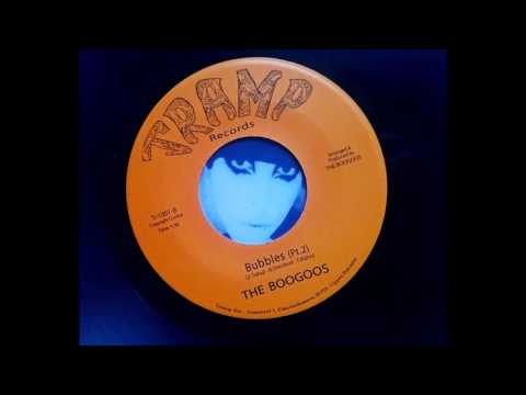 THE BOOGOOS  -  BUBBLES PT II