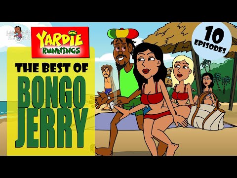 THE BEST OF Bongo Jerry | Yardie Runnings | Jamaican Animated Comedy