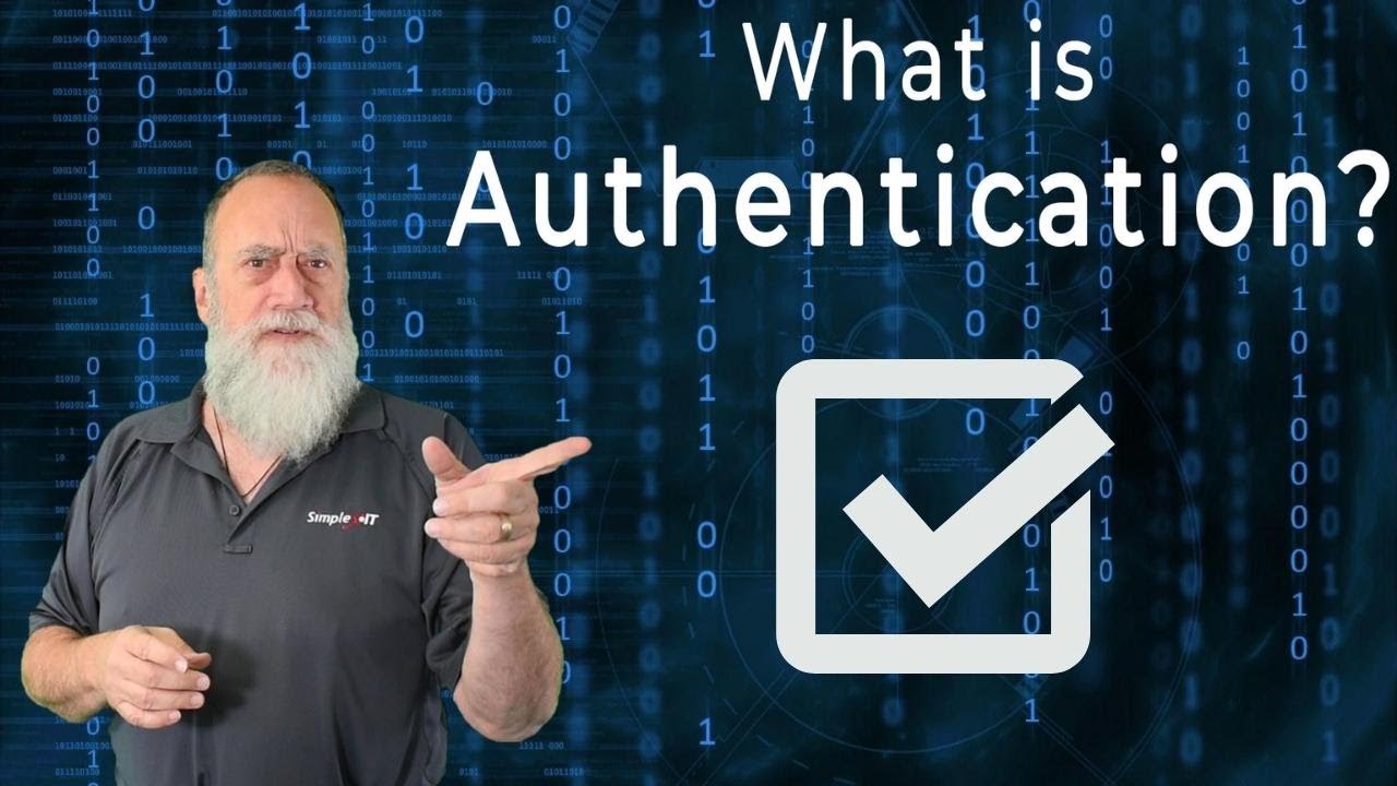 What is Authentication?