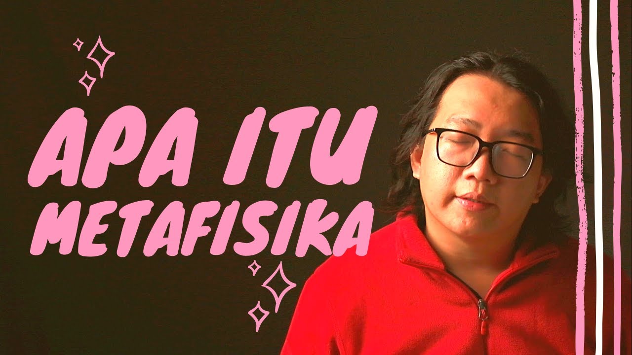 Pengertian Metafisika dan Ontologi