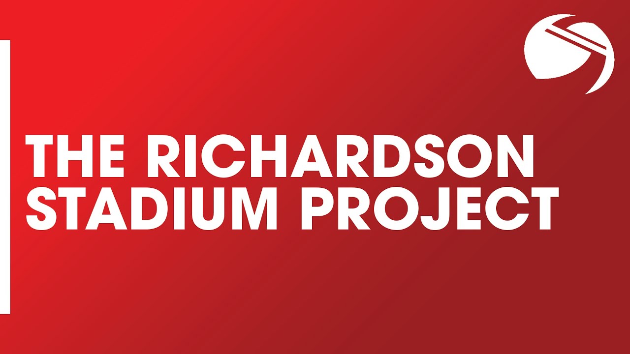 The Richardson Stadium Project