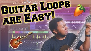Guitar Melodies are Easy how to become a guitar loop god in FL Studio