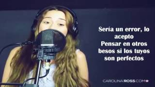 Sería un error - Regulo Caro (Carolina Ross cover) ( LETRA + VIDEO )