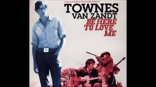 Townes Van Zandt   Where I Lead Me