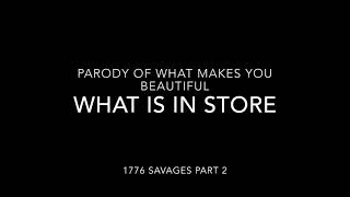 1776 SAVAGES PART 2– DECLARATION PARODY