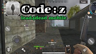 [ANDROID/IOS] Code Z ( 代号：Z ) - Lead 4 Dead Mobile beta gameplay