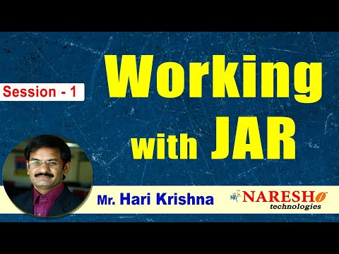 Working with JAR | Session 1 | by Mr Hari Krishna