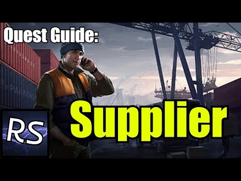 Supplier Quest Guide - Escape From Tarkov