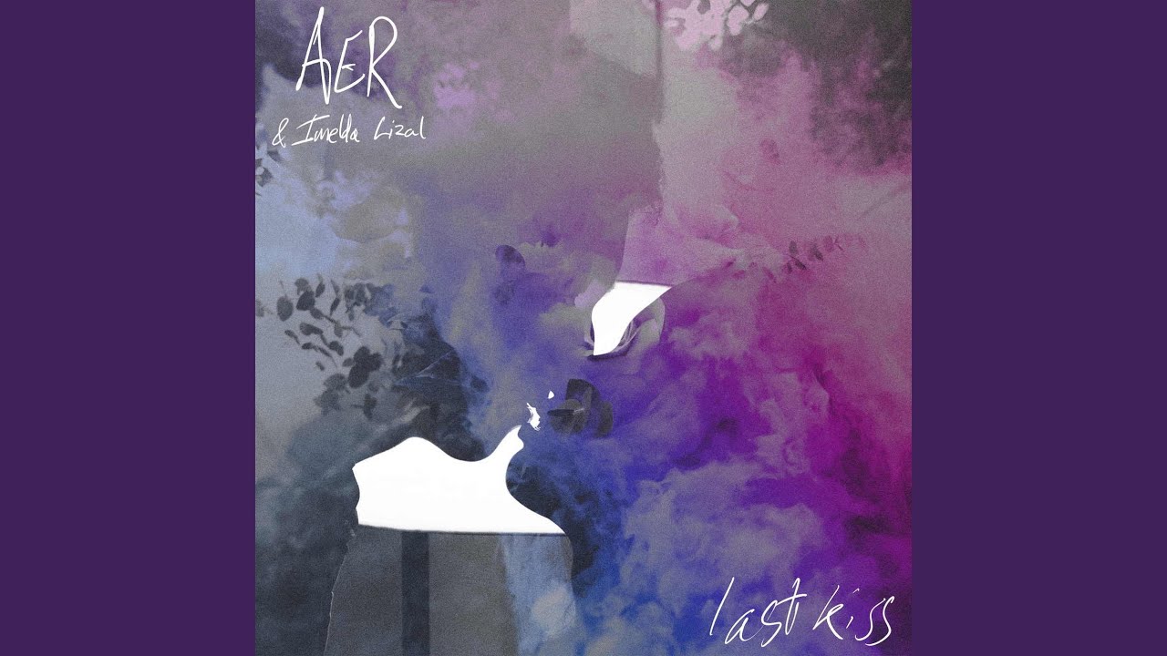 Aer - last kiss