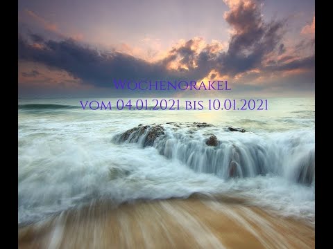 Wochenorakel vom 04.01.2021 bis 10.01.2021