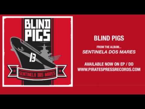 1. Blind Pigs - 