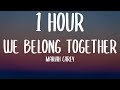 Mariah Carey - We Belong Together (1 HOUR/Lyrics) "I didn’t know nothing I was stupid I was foolish"