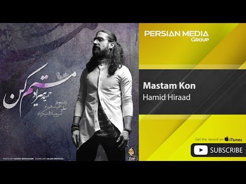 Hamid Hiraad - Mastam Kon ( حميد هـيراد - مستم كن )