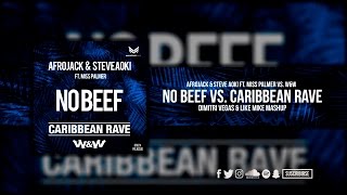 Caribbean Rave vs. No Beef (Dimitri Vegas & Like Mike Mashup)(Play ADE 2016)