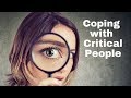 Coping with Criticism and Critical People