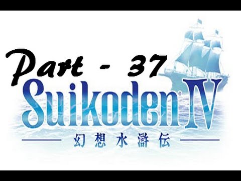 Let's Play Suikoden IV - Part 37: Recruit Reckoning