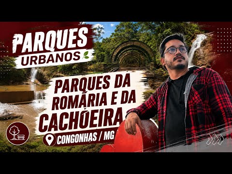 Parques da Romaria e da Cachoeira - Congonhas/MG