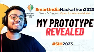 Prototype which won me Smart India Hackathon | SIH 2023