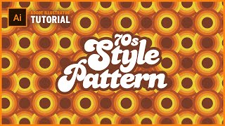 70s Pattern Design in Adobe Illustrator - Seamless Pattern Tutorial
