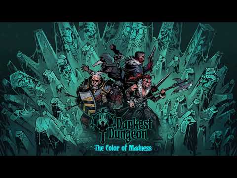 Darkest Dungeon OST - Color of Madness "Dark Mitochondria" Extended