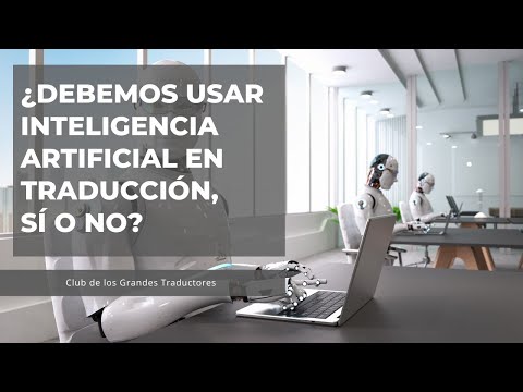 Traductores, escritores, matemáticos y diseñadores, perderían el empleo por Inteligencia Artificial