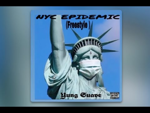 Yung Suave -NYC Epidemic