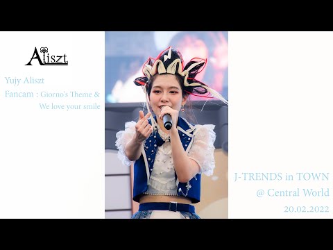 [Fancam] Yujy Aliszt - Giorno's Theme & We love your smile @ J-TRENDS in TOWN - 20.02.2022