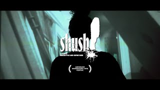 Shush! | A Short Film
