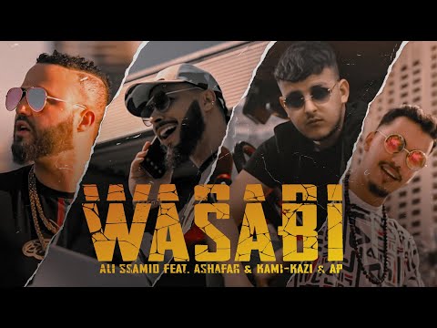 Ali Ssamid - WASABI Feat Ashafar x Kami-kazi x AP (Official Music Video)