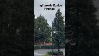 İngiltere’de Eunice Fırtınası / Storm Eunice in England