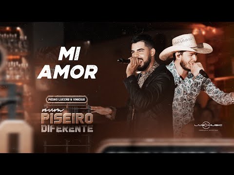 Pedro Luccas e Vinicius - Mi Amor | DVD Num Piseiro Diferente 2k21