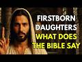 Firstborn Daughters The Secret Of Women God Anointed First Powerful Message