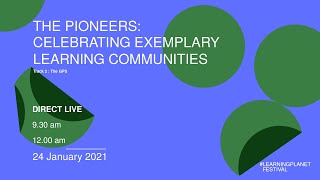 GPS - The Pioneers : Celebrating exemplary learning communities !