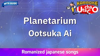 Planetarium – Ootsuka Ai (Romaji Karaoke with guide)