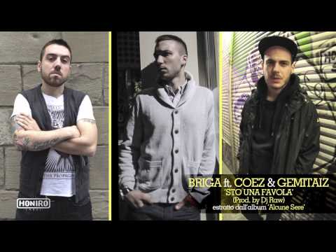 BRIGA feat. COEZ & GEMITAIZ - STO UNA FAVOLA [prod. DJ RAW]