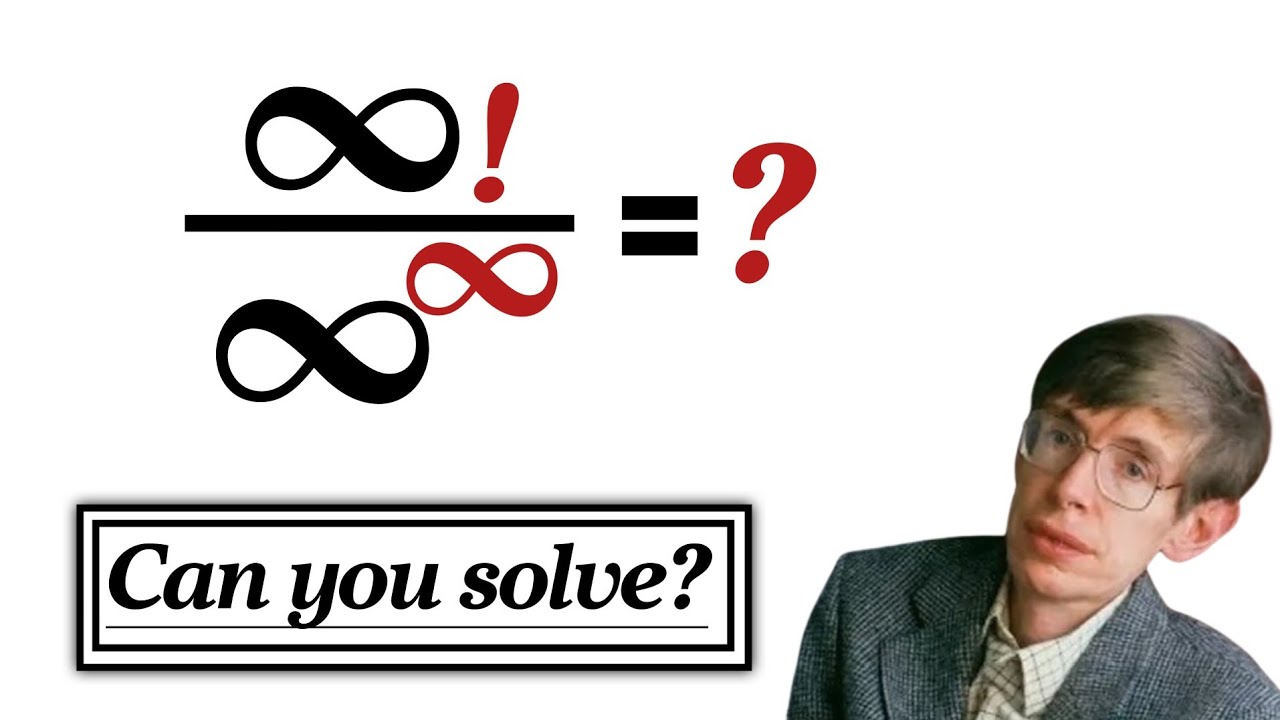 What is infinity factorial over infinity power infinity | Harvard admission test question