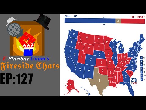 E Pluribus Unums Fireside Chats Episode 127: My Final 2020 Predictions