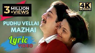 Pudhu Vellai Mazhai LYRICAL  Roja 4K HD Video Song