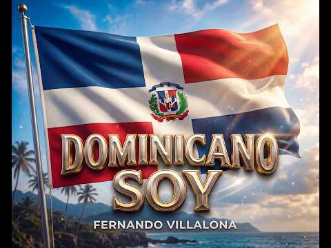Soy Dominicano - Fernando Villalona