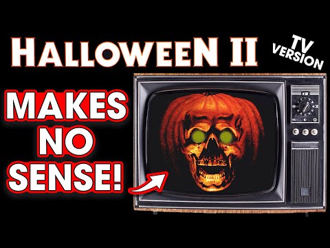 Die Fernsehfassung von Halloween II ergibt keinen Sinn!