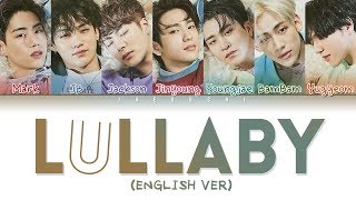 GOT7 - LULLABY (English Ver.) (Color Coded Lyrics)