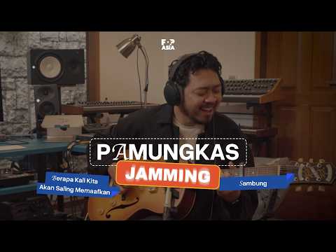 PAMUNGKAS - BERAPA KALI KITA AKAN SALING MEMAAFKAN // SAMBUNG | LIVE #66
