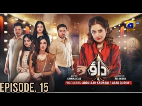 Dao Daram episode 15, Dao Live Episode Today, Atiqa adho, Haroon shahid, 18-March-2024